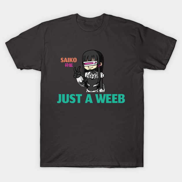 Just A Weeb Girl Saiko Synthwave Weeaboo T Shirt Teepublic